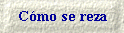 Cómo se Reza