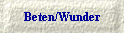 Beten/Wunder